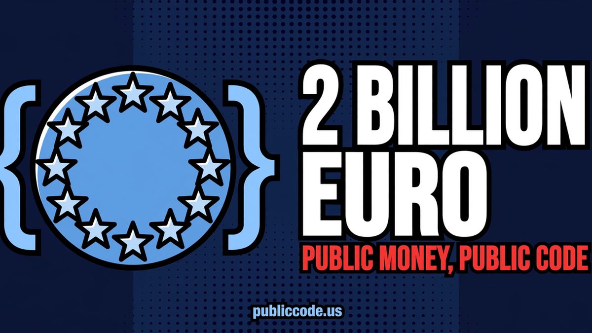 A circle of EU stars merged with code brackets beside a giant €2 BILLION figure and the words public money, public code